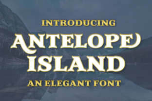Antelope Island Font: Elevating Small Business Branding