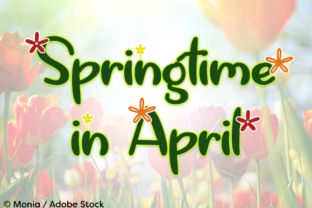 Designing with Springtime in April Font for Fresh Brands