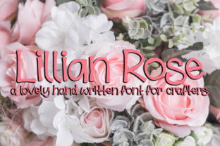 Lillian Rose Font: The Hand-Drawn Typeface for Cute Campaigns