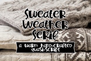 Sweater Weather Serif: The Ultimate Typeface for Scroll-Stopping Content