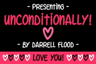 Unconditionally: The Hand-Drawn Typeface for Clear Campaigns